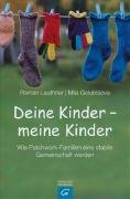 G&uuml;tersloher Verlagshaus Deine Kinder - meine Kinder: Wie Patchwork-Familien eine stabile Gemeinschaft werden