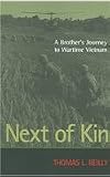 Next of Kin: A Brother's Journey to Wartime Vietnam
