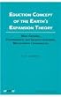 Eduction Concept of the Earth's Expansion Theory: Main Grounds, Paleomagnetic and Geodetic Evidences, Metallogenic Consequences: Main Grounds, ... Evidence, Metallogenic Consequences