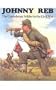 Johnny Reb: The Confederate Soldier in the Civil War