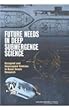 Future needs in deep submergence science - [electronic resource]  : occupied andunoccupied vehicles in basic ocean research  : Committee on Future Needs in DeepSubmergence Science, Ocean Studies Board, Division on Earth and Life Studies, National Research Council of the National Academies.