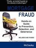Mortgage Fraud : Guide to Prevention, Detection, and Deterrence