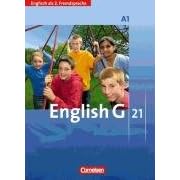 【クリックで詳細表示】English G 21. A1： 1. Lernjahr 2. Fremdsprache. Schuelerbuch： 洋書
