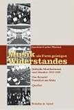 Produkt-Bild: Musik als Form geistigen Widerstandes 2. Quellen: J&uuml;dische Musikerinnen und Musiker 1933-1945. Das Beispiel Frankfurt am Main