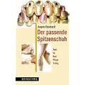Der passende Spitzenschuh: Tipps und Tricks f�r Einkauf, Pflege und Tuning