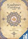 Kashmiri painting : assimilation and diffusion : production and patronage