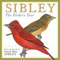 Sibley The Birder's Year 2010 Wall Calendar