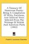 A Treasury Of Humorous Poetry: Being A Compilation Of Witty, Facetious, And Satirical Verse Selected From The Writings Of British And American Poets (1902)