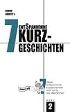 ABORT-007: Siebe entSpannende Geschichten nicht nur f�r das Stille �rtchen WERK 2 - Benno Aborti