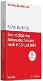 Grundzüge des Jahresabschlusses nach HGB und IFRS: Mit Aufgaben und Lösungen