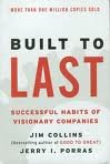 Built To Last: Successful Habits Of Visionary Companies