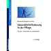 Gesundheitsf�rderung in der Pflege: Ein Lehr- und Lernbuch zur Gesundheit