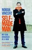 Self-Made Man: One Woman's Journey into Manhood and Back