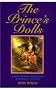 The Prince's Dolls: Scandals, Skirmishes and Splendours of the Hussars, 1739-1815