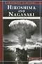 Hiroshima and Nagasaki: Fire from the Sky (Snapshots in History series)