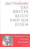 Saul Friedländer – Das Dritte Reich und die Juden Saul Friedländer – Das Dritte Reich und die Juden