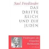 Das Dritte Reich und die Judenvon "Saul Friedl�nder"