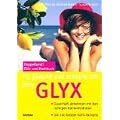 Fit, gesund & schlank mit dem Glyx