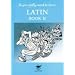 So You Really Want to Learn Latin Book II: A Textbook for Common Entrance and GCSE
