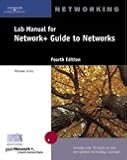  : Lab Manual for Network+ Guide to Networks, 4th