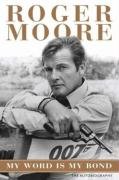 My Word is My Bond: The Autobiography