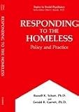 Responding to the Homeless: Policy and Practice (Topics in Social Psychiatry)