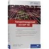 Transportmanagement mit SAP TM (SAP PRESS)