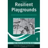 Resilient Playgrounds (School-Based Practice in Action) [PAPERBACK] [2009] [By Beth Doll]