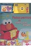 Fotocuentos de Elmo y sus amigos / Photo-story from Elmo and his friends: Libro De Cuentos Con Camara / Storybooks with Camara (Plaza Sesamo)
