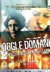 Oggi E Domani - Il Destino Muta Ogni Istante