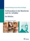 Antlitzanalyse in der Biochemie nach Dr. Schüßler: Der Bildatlas