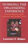 Working the Organizing Experience: Transforming Psychotic, Schizoid, and Autistic States