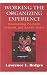 Working the Organizing Experience: Transforming Psychotic, Schizoid, and Autistic States