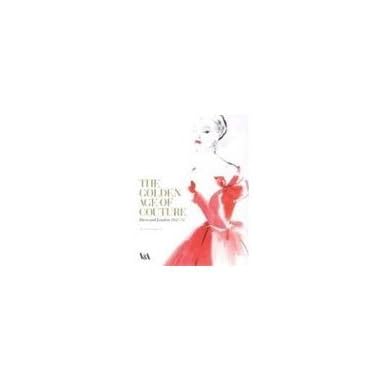 XXThe Golden Age of Couture (Hardback)