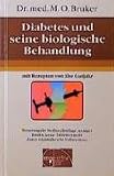 cover of Diabetes und seine biologische Behandlung: Ein Ratgeber aus der ärztlichen Praxis mit Vollwertkost-