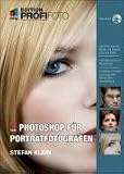 Photoshop f�r Portr�tfotografen. Photoshop f�r Portraitfotografen - Stefan Klein