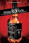 Motley Crue: The Dirt - Confessions of the World`s Most Notorious Rock Band [Paperback]