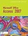 Microsoft Office Access 2007-Illustrated Complete (Illustrated (Thompson Learning))