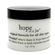 Philosophy by Philosophy Hope In a Jar Moisturizer ( All Skin Types )--/2OZ