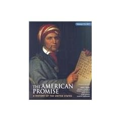 The American Promise: A History of the United States: to 1877