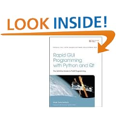 Rapid GUI Programming with Python and QT: The Definitive Guide to PyQt Programming (Prentice Hall Open Source Software Development)