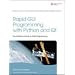 Rapid GUI Programming with Python and Qt (Prentice Hall Open Source Software Development)
