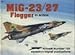MiG-23/27 Flogger in action - Aircraft No. 101