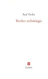 Revue Editions Galilée  / Bunker archéologie