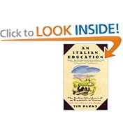 An Italian Education: The Further Adventures of an Expatriate in Verona (An Evergreen... by Tim Parks