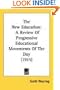 The New Education: A Review Of Progressive Educational Movements Of The Day (1915)