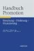  : Handbuch Promotion: Forschung - F&ouml;rderung - Finanzierung