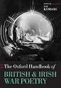 The Oxford Handbook of British and Irish War Poetry (Oxford Handbooks of Literature)
