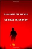 No Country for Old Men [Deckle Edge] Publisher: Knopf