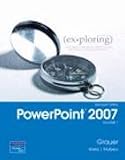 Exploring Microsoft Office PowerPoint 2007, Vol. 1 with Cd